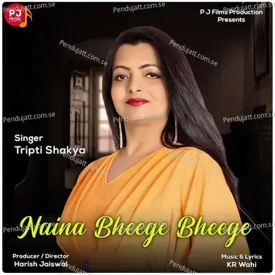 Naina Bheege Bheege - Tripti Shakya album cover 