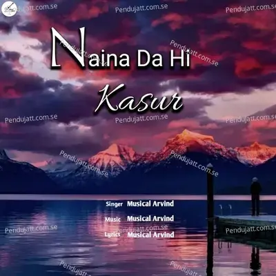 Naina Da Hi Kasur - Musical Arvind album cover 