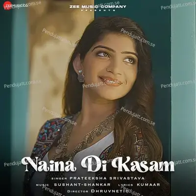 Naina Di Kasam - Prateeksha Srivastava album cover 