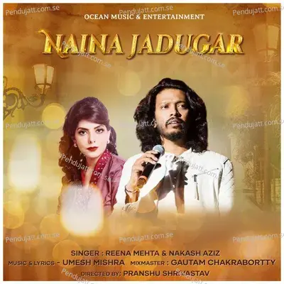 Naina Jadugar - Reena Mehta album cover 