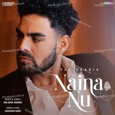 Naina Nu - Pav Dharia album cover 