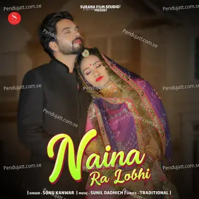 Naina Ra Lobhi - Sonu Kanwar album cover 