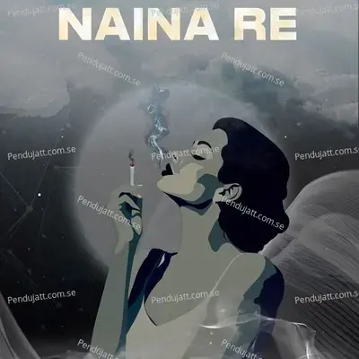 Naina Re - Aykaax album cover 