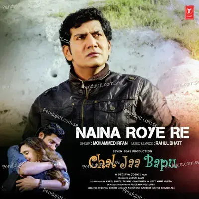 Naina Roye Re - Mohammed Irfan album cover 