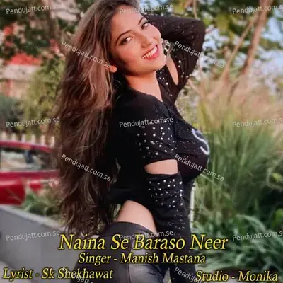 Naina Se Baraso Neer - Manish Mastana album cover 