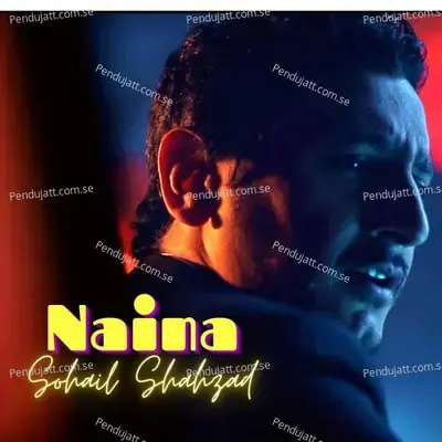 Naina - Sohail Shahzad album cover 