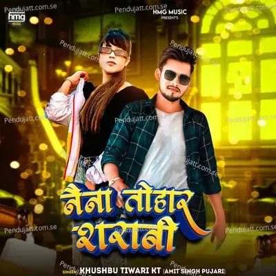 Naina Tohar Sharabi - Khushbu Tiwari KT album cover 