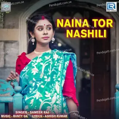 Naina Tor Nashili - Sameer Raj album cover 