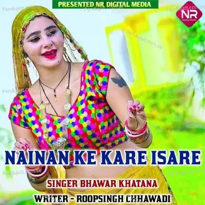 Nainan Ke Kare Isare - Bhanwar Khatana