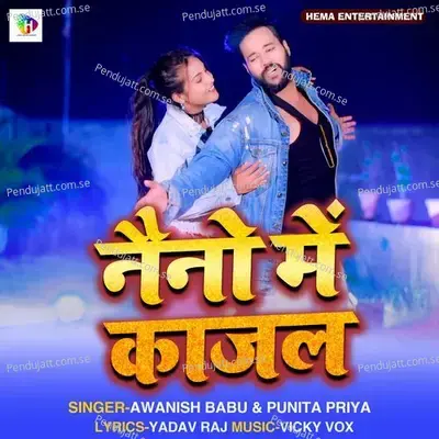 Naino Me Kajal - Awanish Babu album cover 