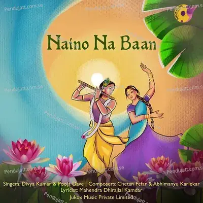 Naino Na Baan - Divya Kumar album cover 