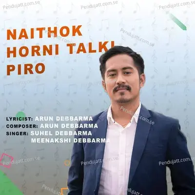 Naithok Horni Talki Piro - Meenakshi Debbarma album cover 