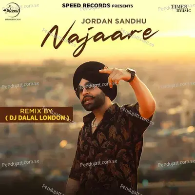 Najaare Remix By Dj Dalal London - Jordan Sandhu album cover 