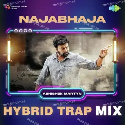 Najabhaja - Hybrid Trap Mix - Abhishek Martyn album cover 