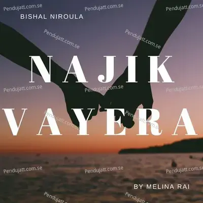 Najik Vayera - Melina Rai album cover 