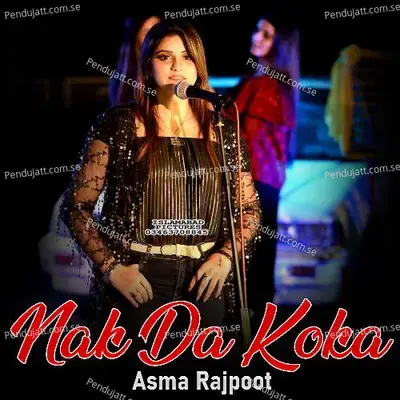 Nak Da Koka - Asma Rajpoot album cover 