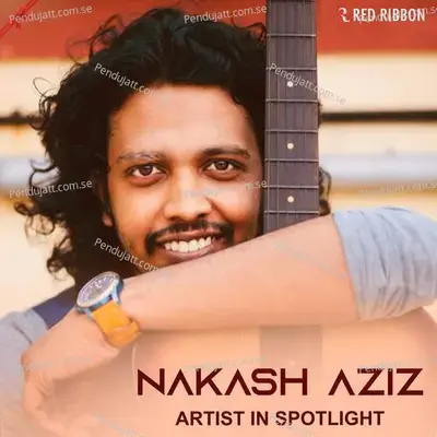 Nakash Aziz - Artist In Spotlight - Amit Sharad Trivedi