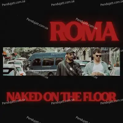 Naked On The Floor - Roma album cover 