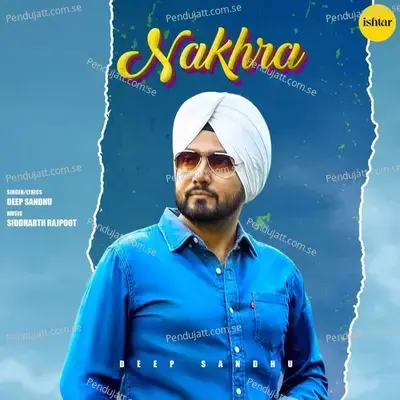 Nakhra - Deep Sandhu album cover 