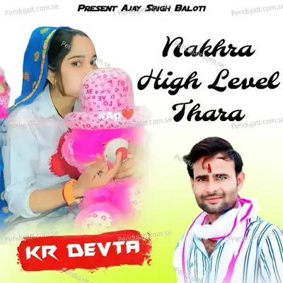 Nakhra High Level Thara - KR Devta