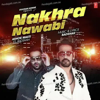 Nakhra Nawabi - Ashok Masti album cover 