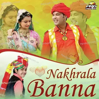 Nakhrala Banna - Anil Dewra