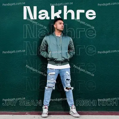 Nakhre - Jay Sean album cover 