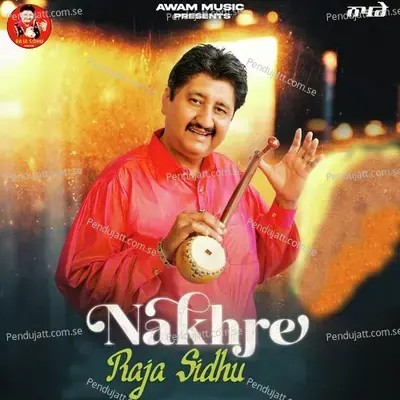 Nakhre - Raja Sidhu album cover 