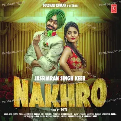 Nakhro - Jassimran Singh Keer album cover 