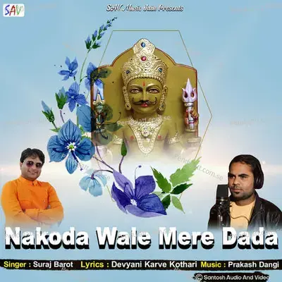 Nakoda Wale Mere Dada - Suraj Barot album cover 