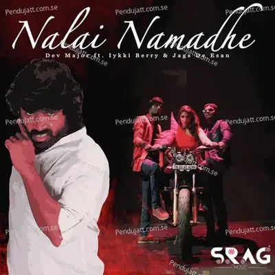 Nalai Namadhe - Dev Major album cover 