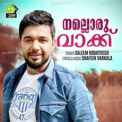 Nalloru Vakku - Saleem Kodathoor
