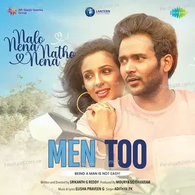 Nalo Nena Natho Nena  From  Men Too   - Elisha Praveen G