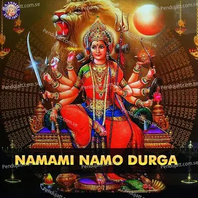 Namami Namo Durga - Various Artists cover album