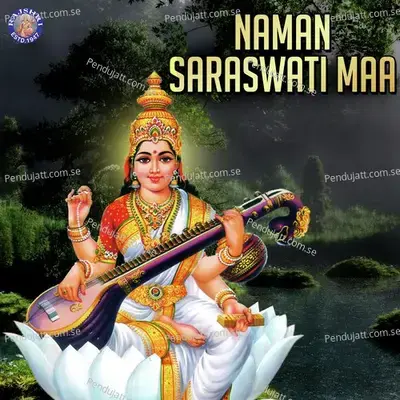 Naman Saraswati Maa - Rajalakshmee Sanjay cover album