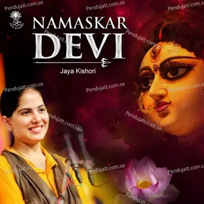 Namaskar Devi - Jaya Kishori album cover 