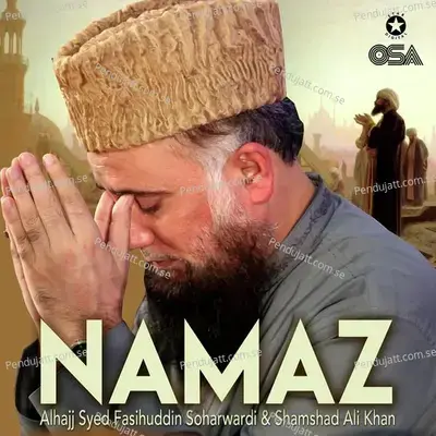 Namaz  Pt  1 - Alhajj Syed Fasihuddin Soharwardi album cover 