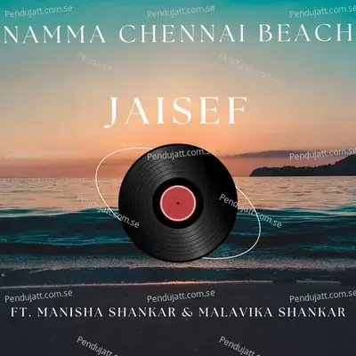 Namma Chennai Beach - Jaisef album cover 
