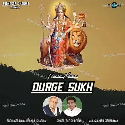 Namo Namo Durge Sukh - Satish Dehra album cover 