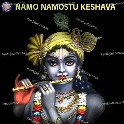 Namo Namostu Keshava - Various Artists