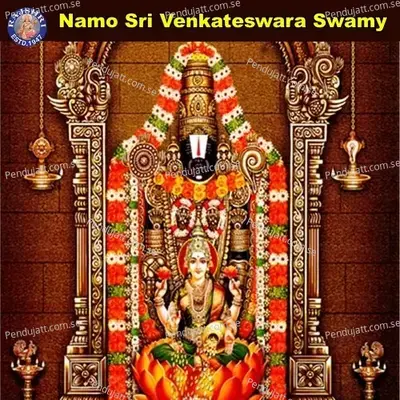 Namo Sri Venkateswara Swamy - Various Artists cover album