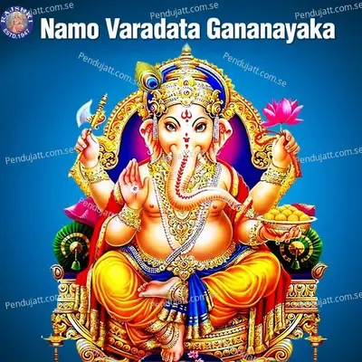 Namo Varadata Gananayaka - Various Artists cover album