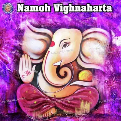 Namoh Vighnaharta - Various Artists