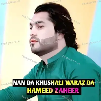 Nan Da Khushali Waraz Da - Hameed Zaheer album cover 