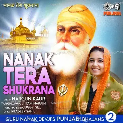 Nanak Tera Shukrana - Hargun Kaur album cover 