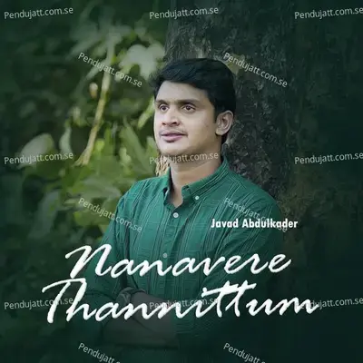 Nanavere Thannittum - Javad Abdulkader album cover 