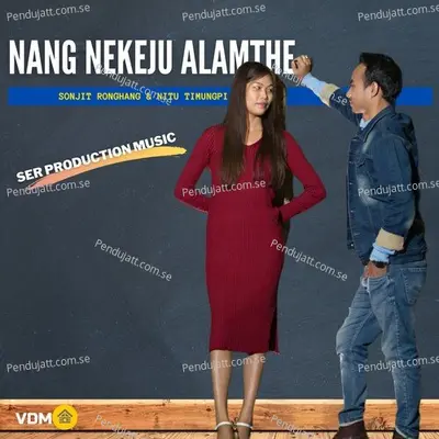 Nang Nekeju Alamthe - Sonjit ronghang album cover 