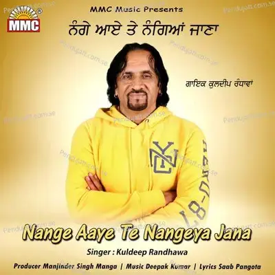 Nange Aaye Te Nangeya Jana - Kuldeep Randhawa album cover 