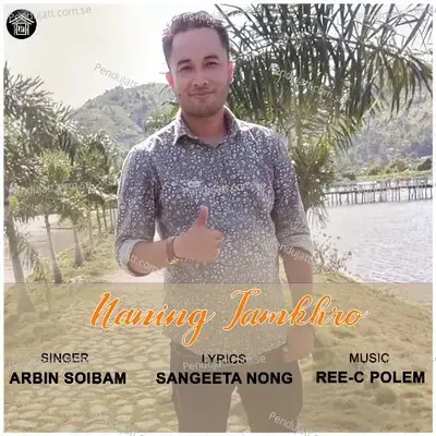 Naning Tamkhro - Arbin Soibam album cover 