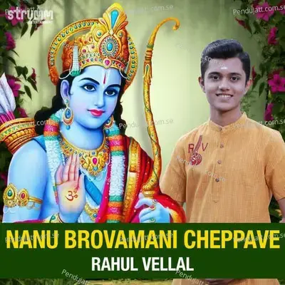 Nanu Brovamani Cheppave - Rahul Vellal album cover 